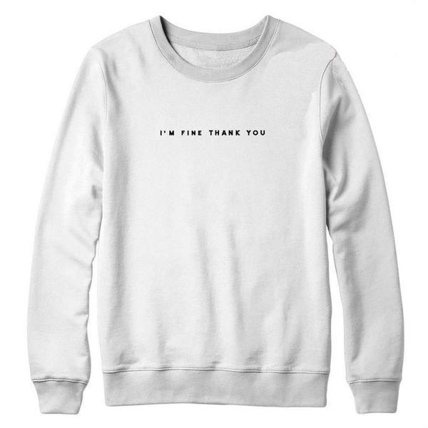 I'm Fine Thank You Graphic Pullover Sweater
