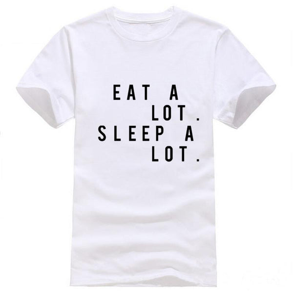Eat A Lot. Sleep A Lot. Short Sleeve Graphic Tee